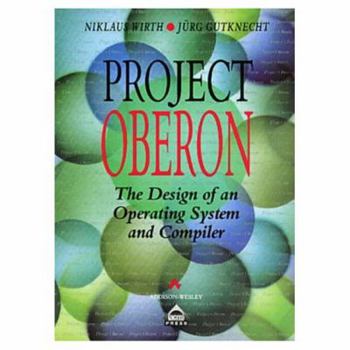 Hardcover Project Oberon: The Design of an Operating System and Compilers Book
