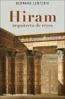 Paperback Hiram: Arquitecto de Reyes (Spanish Edition) [Spanish] Book