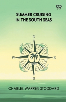 Paperback Summer Cruising In The South Seas Book