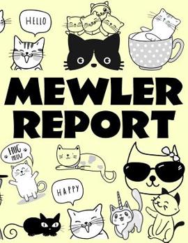 Paperback Mewler Report: Mueller Report with Cats - Volumes 1 and 2 Book