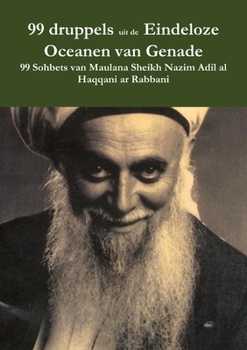 Paperback 99 druppels uit de Eindeloze Oceanen van Genade [Dutch] Book