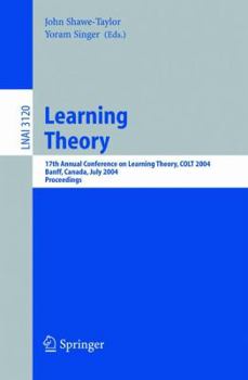 Paperback Learning Theory: 17th Annual Conference on Learning Theory, Colt 2004, Banff, Canada, July 1-4, 2004, Proceedings Book