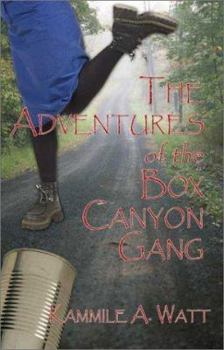 Paperback The Adventures of the Box Canyon Gang Book