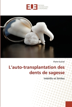 Paperback L'auto-transplantation des dents de sagesse [French] Book