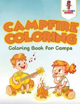 Paperback Campfire Coloring: Coloring Book for Camps Book