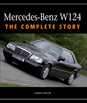 Hardcover Mercedes-Benz W124: The Complete Story Book