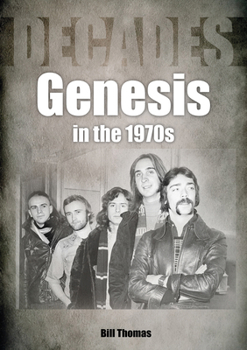 Paperback Genesis in the 1970s: Decades Book