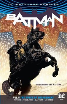 Batman, Vol. 5: The Rules of Engagement - Book #5 of the Batman by Tom King