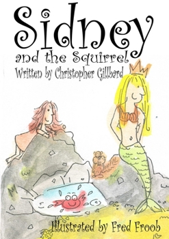 Paperback Sidney and the Squirrel Book
