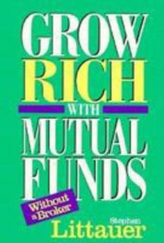 Paperback Grow Rich with Mutual Funds--Without a Broker Book