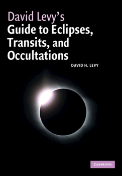 Paperback David Levy's Guide to Eclipses, Transits, and Occultations Book