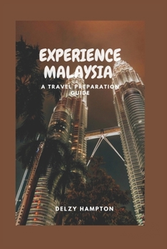 Paperback Experience Malaysia: A Travel Preparation Guide Book