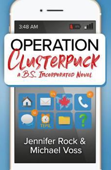 Paperback Operation Clusterpuck: A B.S., Incorporated Novel Book