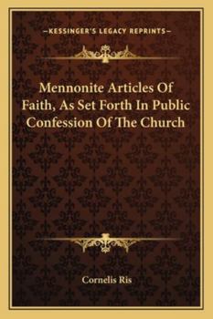 Mennonite Articles of Faith as Set Forth in Public Confession of the Church