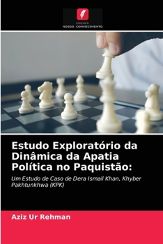 Paperback Estudo Exploratório da Dinâmica da Apatia Política no Paquistão [Portuguese] Book
