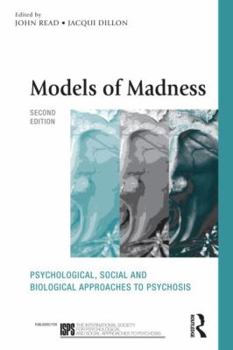 Paperback Models of Madness: Psychological, Social and Biological Approaches to Psychosis Book