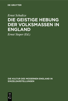 Hardcover Die Geistige Hebung Der Volksmassen in England [German] Book