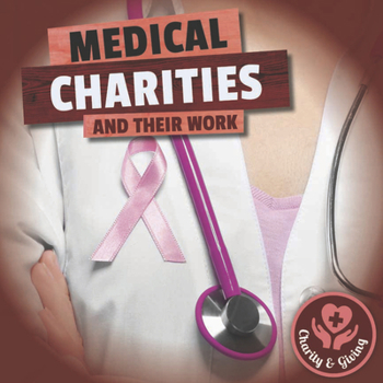 Hardcover Medical Charities and Their Work Book