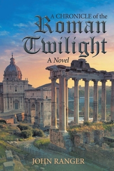 Paperback A Chronicle of the Roman Twilight Book