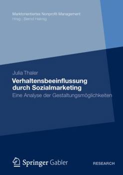 Paperback Verhaltensbeeinflussung Durch Sozialmarketing: Eine Analyse Der Gestaltungsmöglichkeiten [German] Book