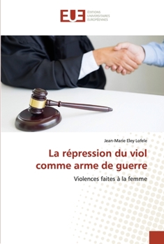 Paperback La répression du viol comme arme de guerre [French] Book