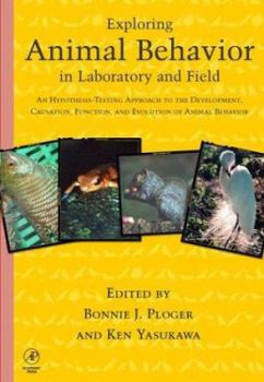 Paperback Exploring Animal Behavior in Laboratory and Field: An Hypothesis-Testing Approach to the Development, Causation, Function, and Evolution of Animal Beh Book