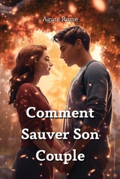 Paperback Comment Sauver Son Couple [French] Book
