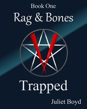 Rag & Bones: Trapped (Large Print Version) - Book #1 of the Rag & Bones