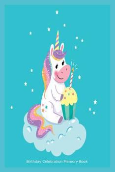 Paperback Birthday Celebration Memory Book: Unicorn Birthday Cupcake Activity Book For Girls Book