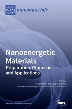 Hardcover Nanoenergetic Materials: Preparation, Properties, and Applications Book