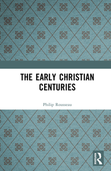 Hardcover The Early Christian Centuries Book