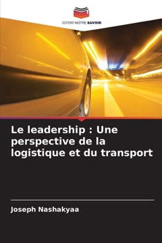 Paperback Le leadership: Une perspective de la logistique et du transport [French] Book