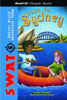 Sent to Sydney - Book  of the SWAT: Secret World Adventure Team
