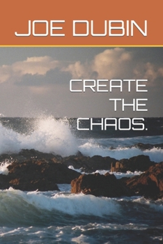 Paperback Create the Chaos. Book