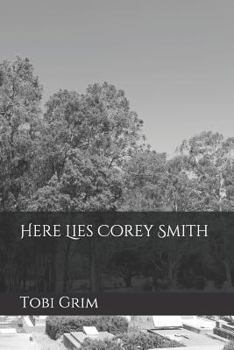 Paperback Here Lies Corey Smith Book