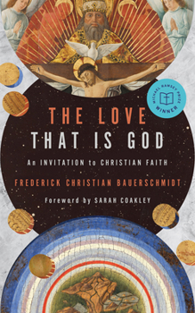 Paperback The Love That Is God: An Invitation to Christian Faith Book