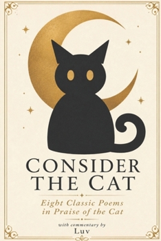 Consider the Cat: An Anthology of Classic Cat Poems