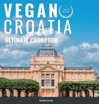 Hardcover Vegan Croatia - Ultimate Cookbook Book