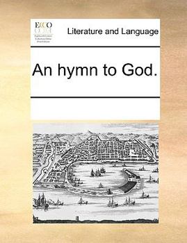 Paperback An hymn to God. Book