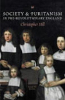 Society and Puritanism in Pre-Revolutionary England