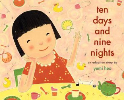 Hardcover Ten Days and Nine Nights: An Adoption Story Book