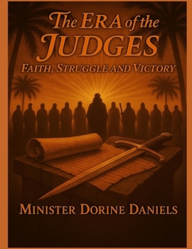 Paperback The Era of the Judges: Faith, Struggle, Victory Book