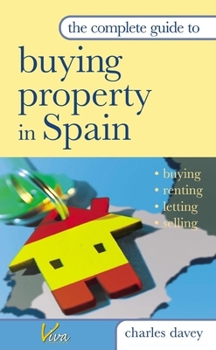 Paperback Complete Guide Buying Property in Spain Book