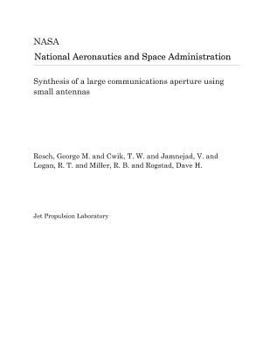 Paperback Synthesis of a Large Communications Aperture Using Small Antennas Book