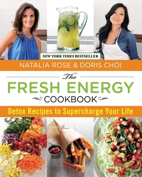 Hardcover Fresh Energy Cookbook: Detox Recipes to Supercharge Your Life Book