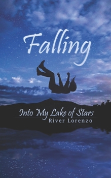 Falling Into My Lake of Stars