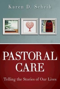 Paperback Pastoral Care: Telling the Stories of Our Lives Book