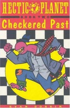 Paperback Hectic Planet Book 2: Checkered Past Book