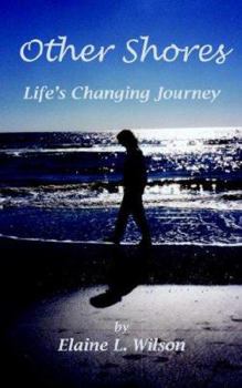 Paperback Other Shores: Life's Changing Journey Book