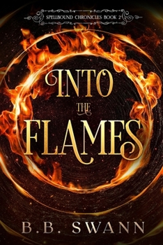 Paperback Into the Flames: An Urban Fantasy Adventure Quest Book